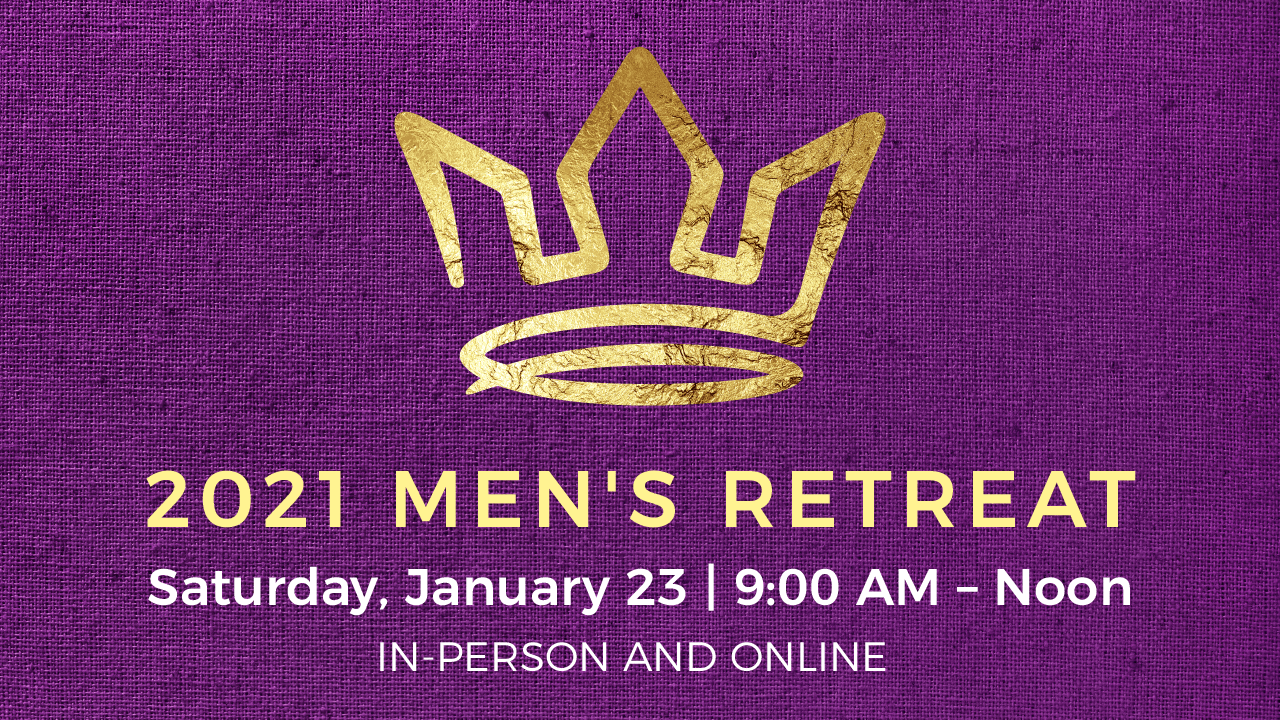 2021 Men's Retreat - Online & In-person | Emmanuel Lutheran Church
